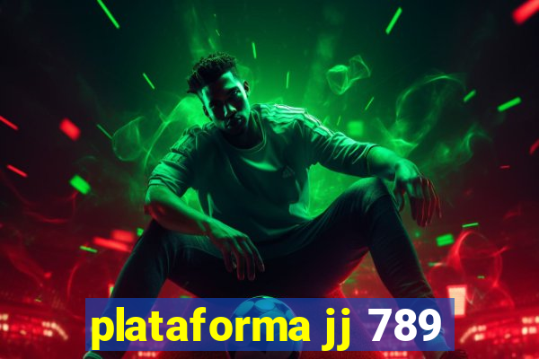 plataforma jj 789